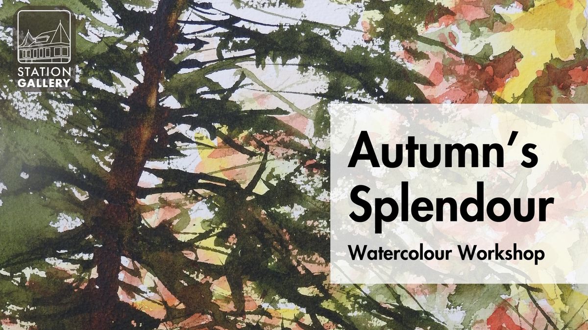 Autumn's Splendour Watercolour Workshop