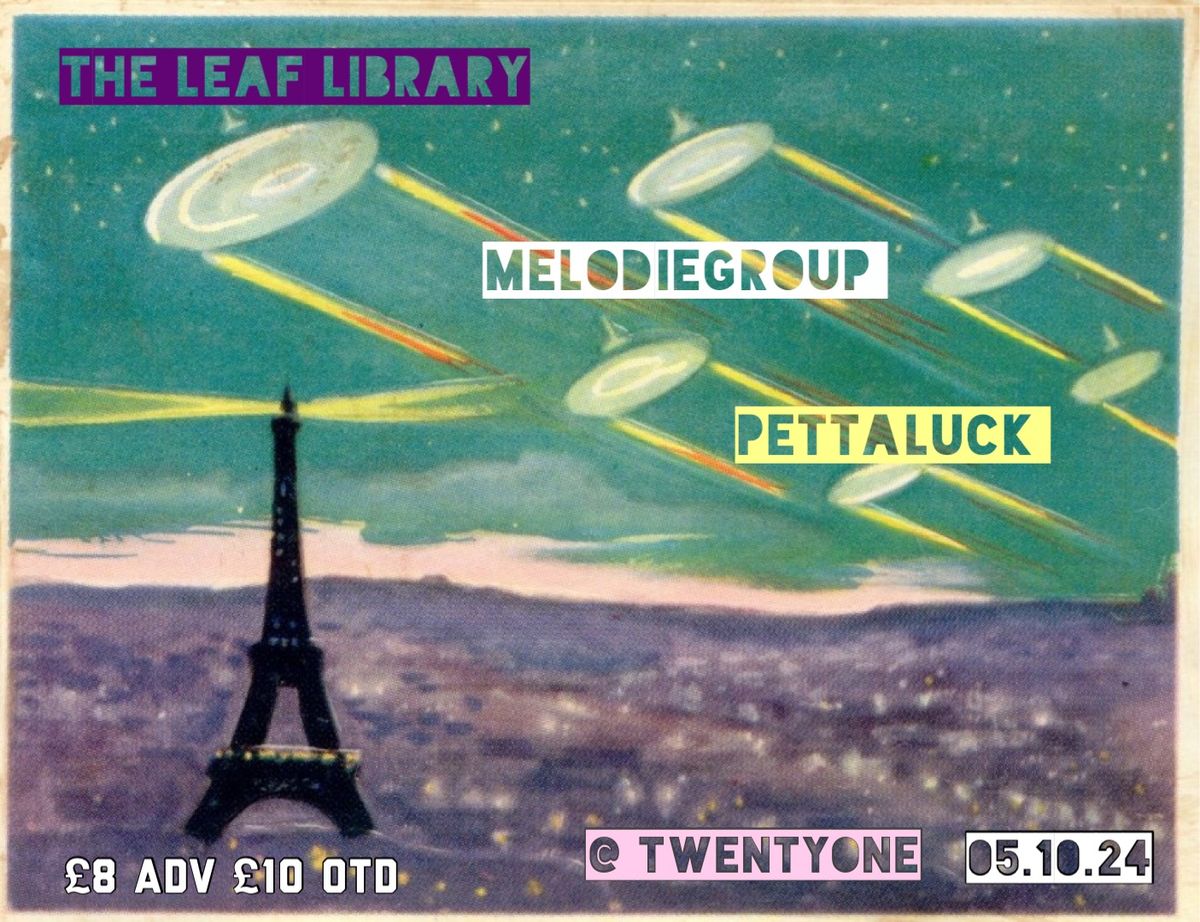 The Leaf Library + Melodiegroup + Pettaluck