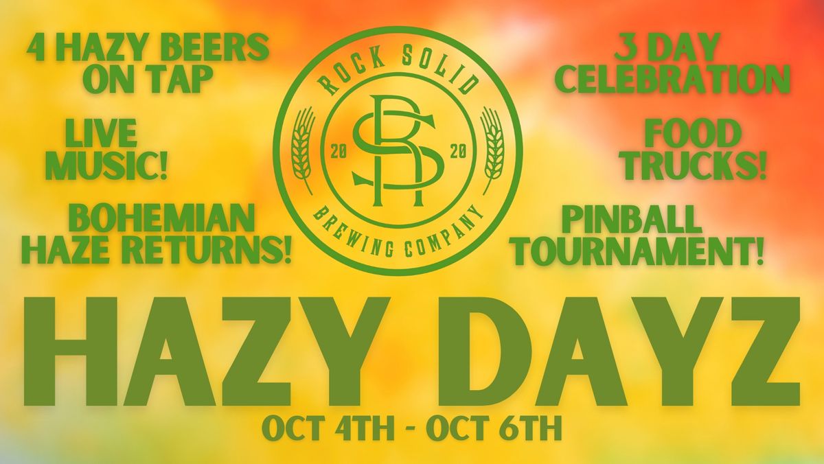 RockSolid Brewing Co Presents Hazy Dayz 