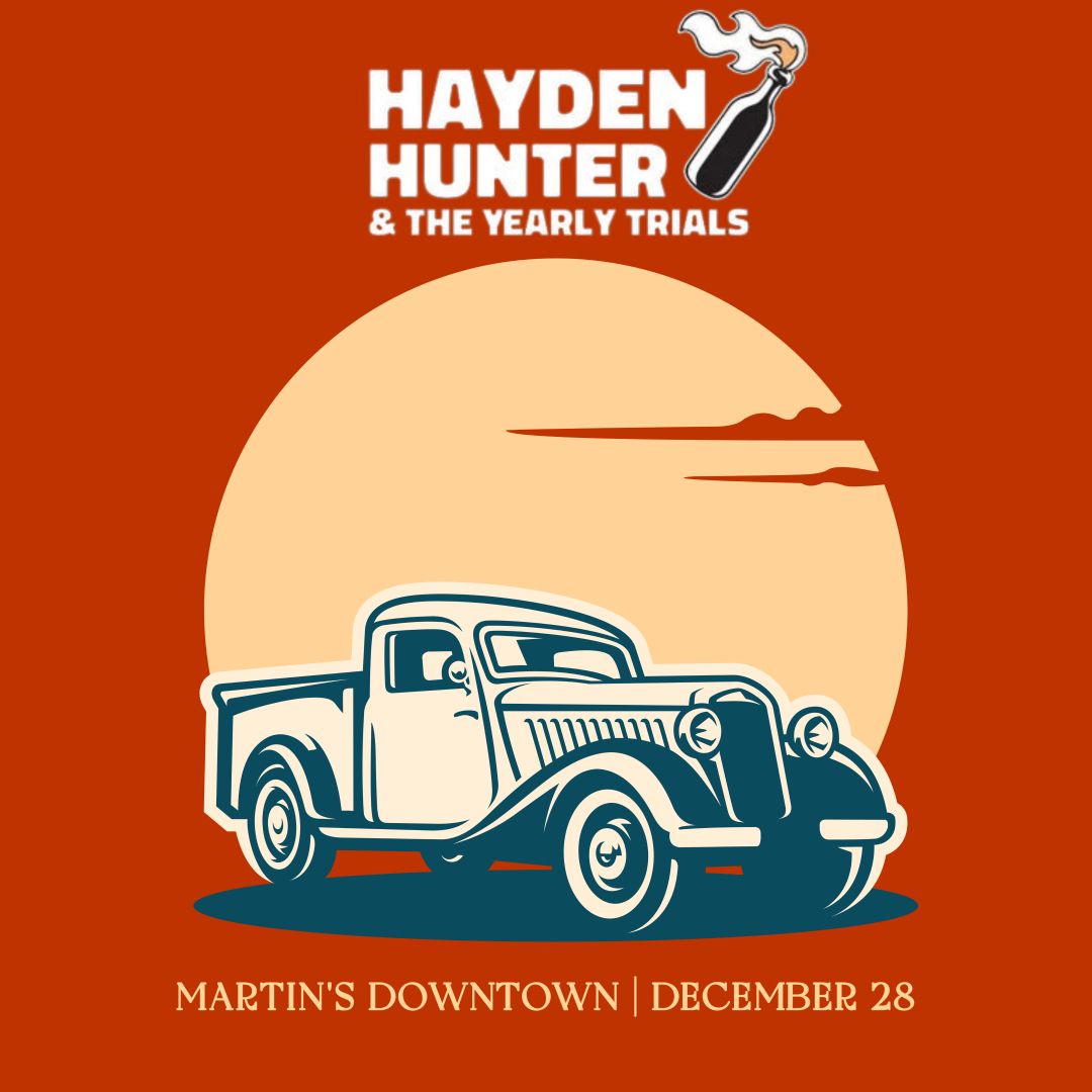 Hayden Hunter & The Yearly Trials at Martin's Downtown