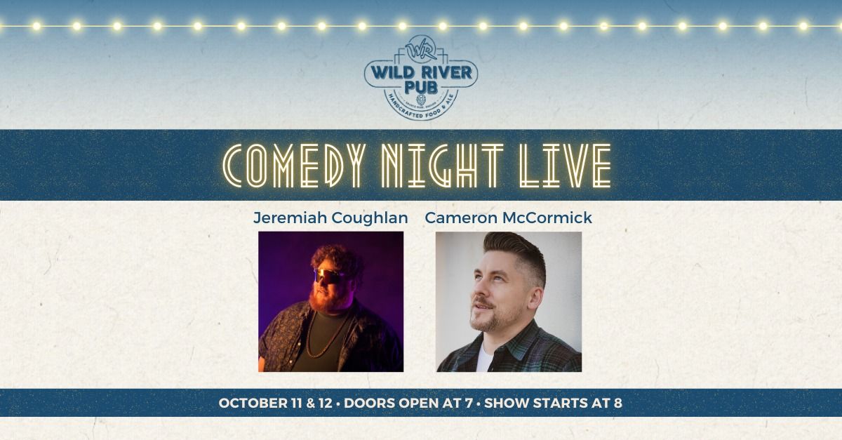 Comedy Night LIVE at Wild River Pub