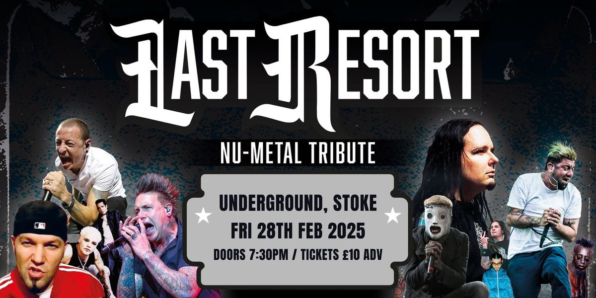 Last Resort - Nu Metal Tribute at The Underground (Stoke)