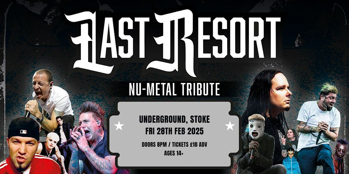 Last Resort - Nu Metal Tribute at The Underground (Stoke)