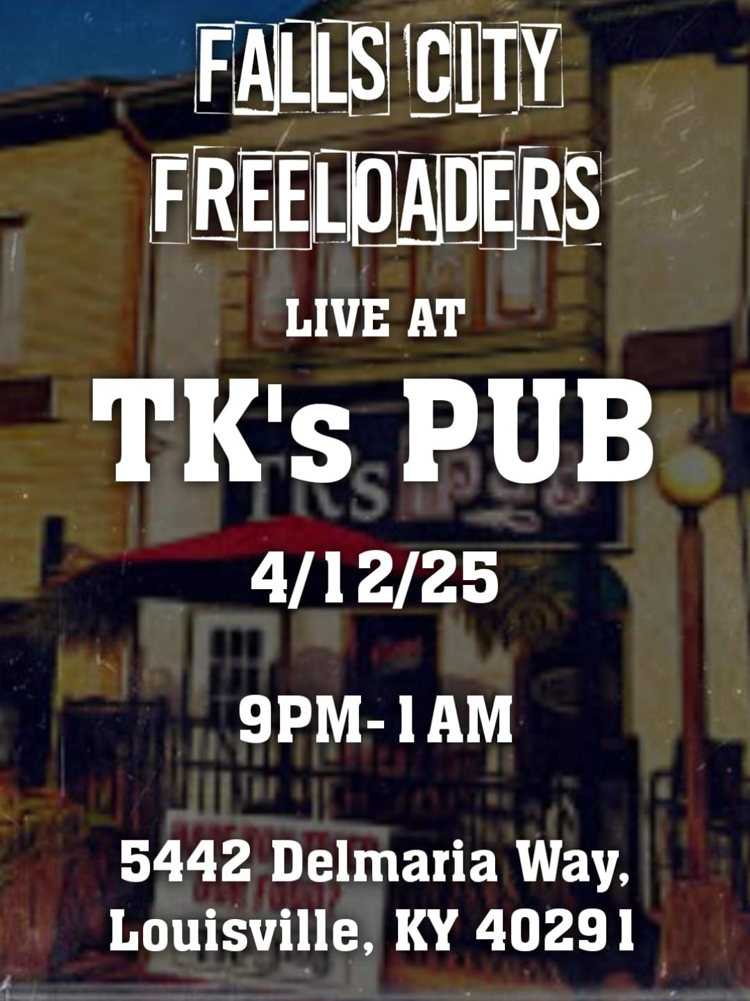 FALLS CITY FREELOADERS LIVE AT TK's PUB 