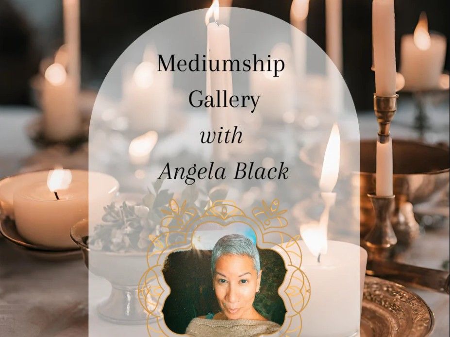  Mediumship Gallery with Angela Black
