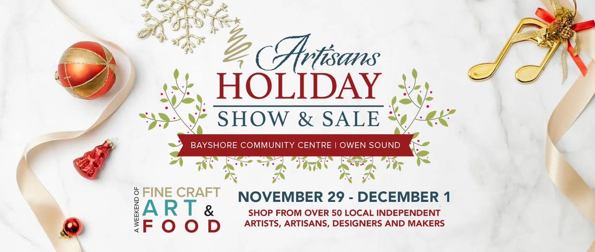 Artisans Holiday Show & Sale