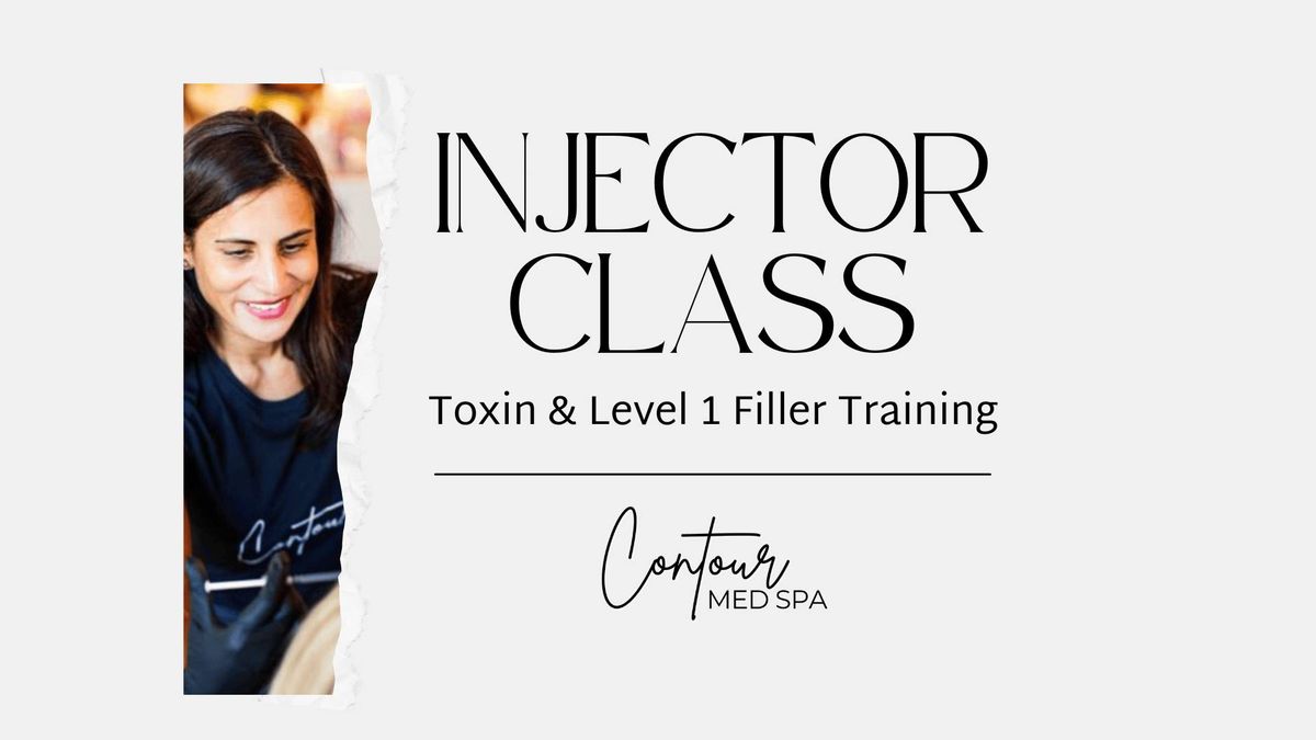 Injector Class: Toxin & Level 1 Filler Training