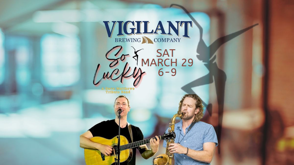 So Lucky Duo Live at Vigilant Brewing!