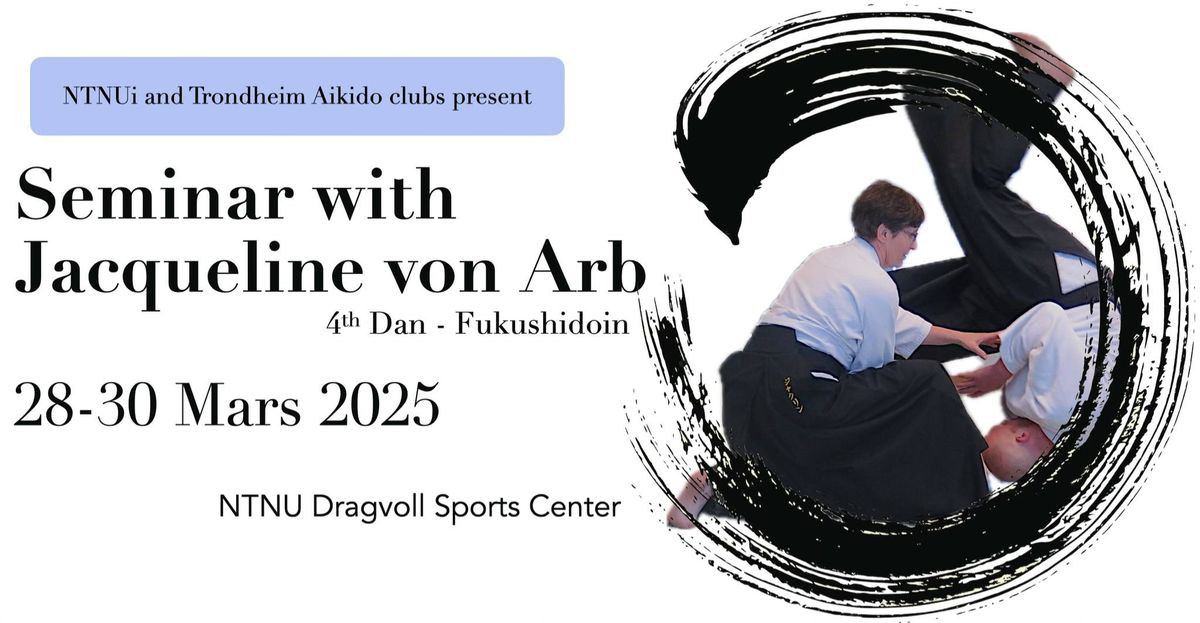 Seminar with Jacqueline von Arb (3rd Dan Fukushidoin)