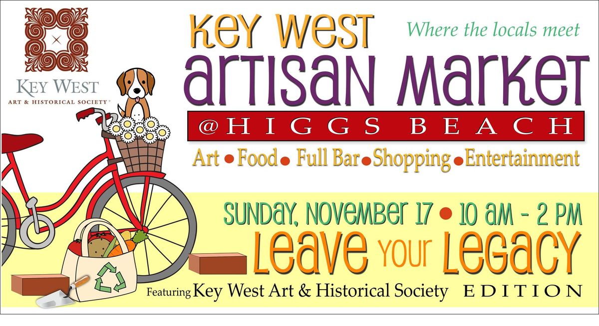 Key West Artisan Market: Leave your Legacy Edition