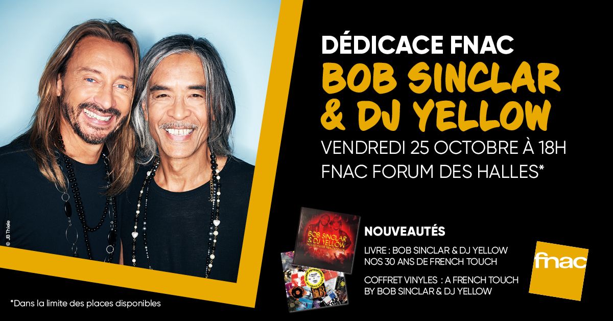 D\u00e9dicace Fnac \u2013 Bob Sinclar & Dj Yellow