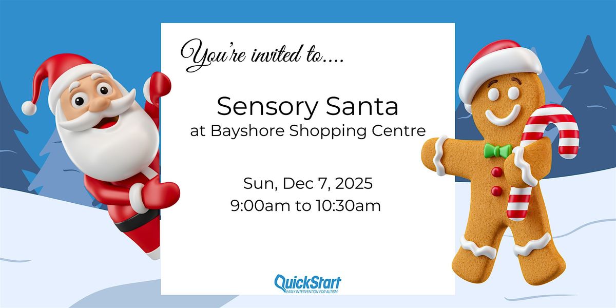 QuickStart Autism Sensory Santa at Bayshore Shopping Centre