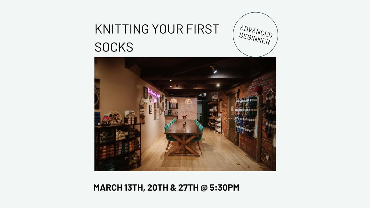 Knitting Your First Socks Class 