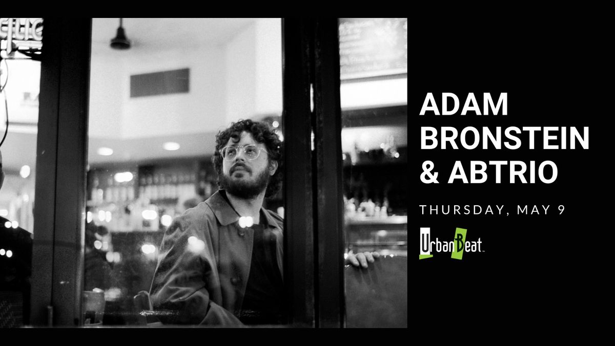 Adam Bronstein & ABTrio at UrbanBeat