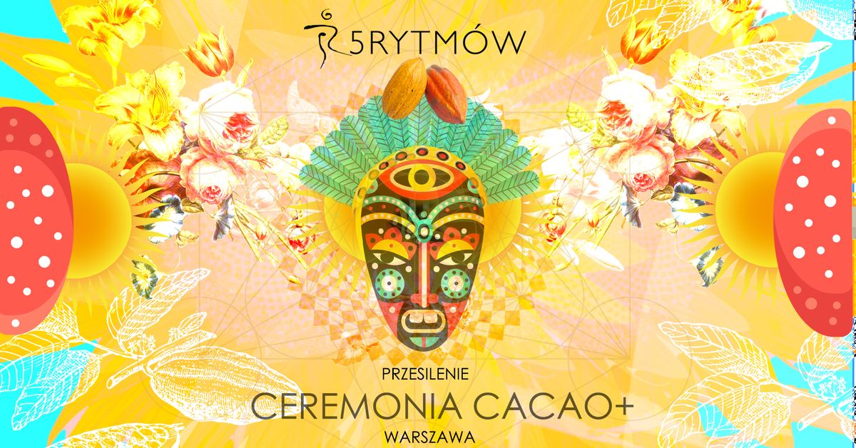 5Rytmowa\u00ae Ceremonia Cacao | Przesilenie Zimowe | Warszawa