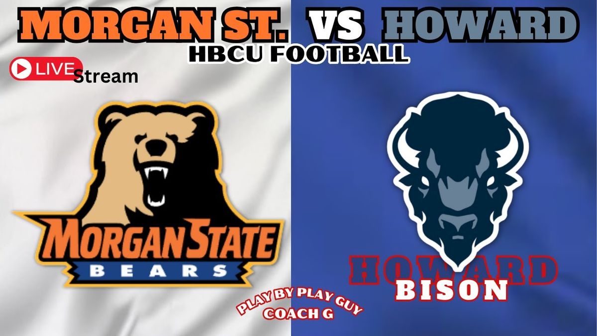 Morgan State Bears vs. Howard Bison