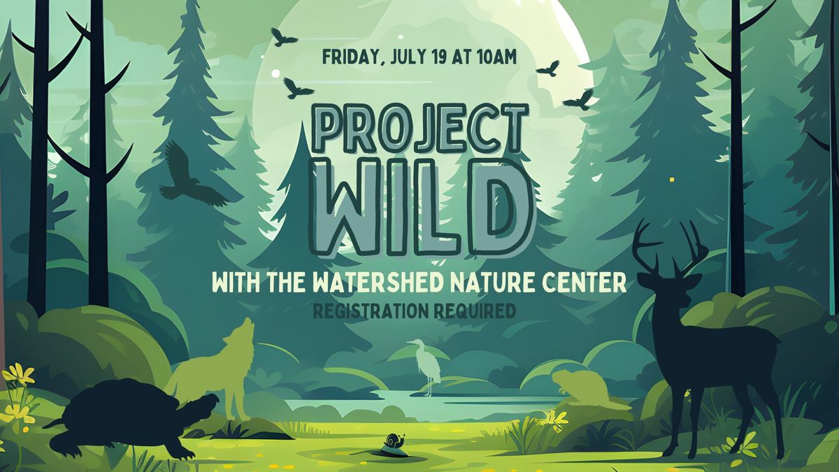 Project WILD with the Watershed Nature Center