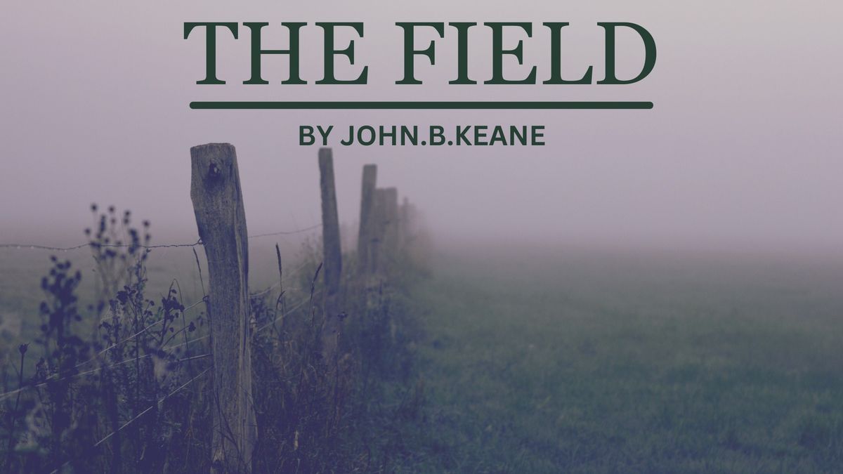 The Field presented by Enniskillen Theatre Company 