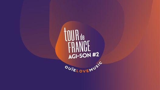 tour de France AGI-SON#2 - \u00e9tape Ile-de-France au MaMA Convention et Festival