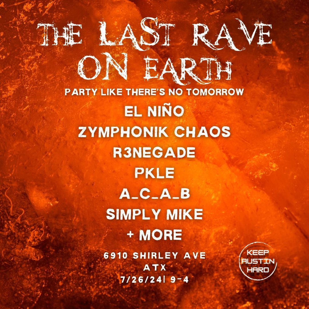 The Last Rave On Earth