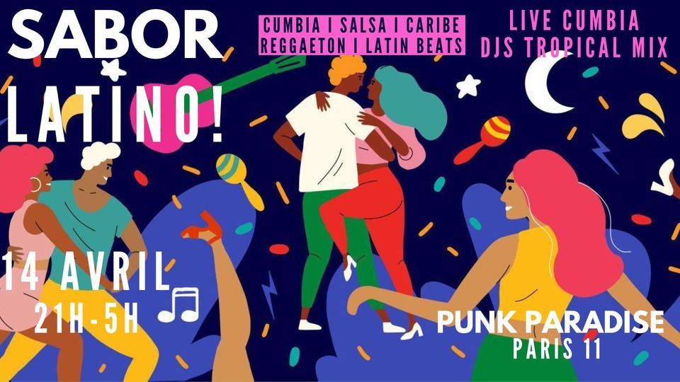 Sabor Latino ~ Soir\u00e9e latin vibes live et clubbing cumbia, salsa, reggaeton & tropical \u00e0 Paris 11 !!