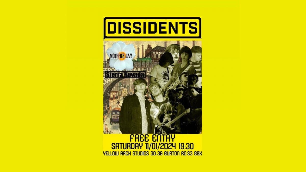 Dissidents + Mother\u2019s Day + Sierra Nevada FREE SHOW