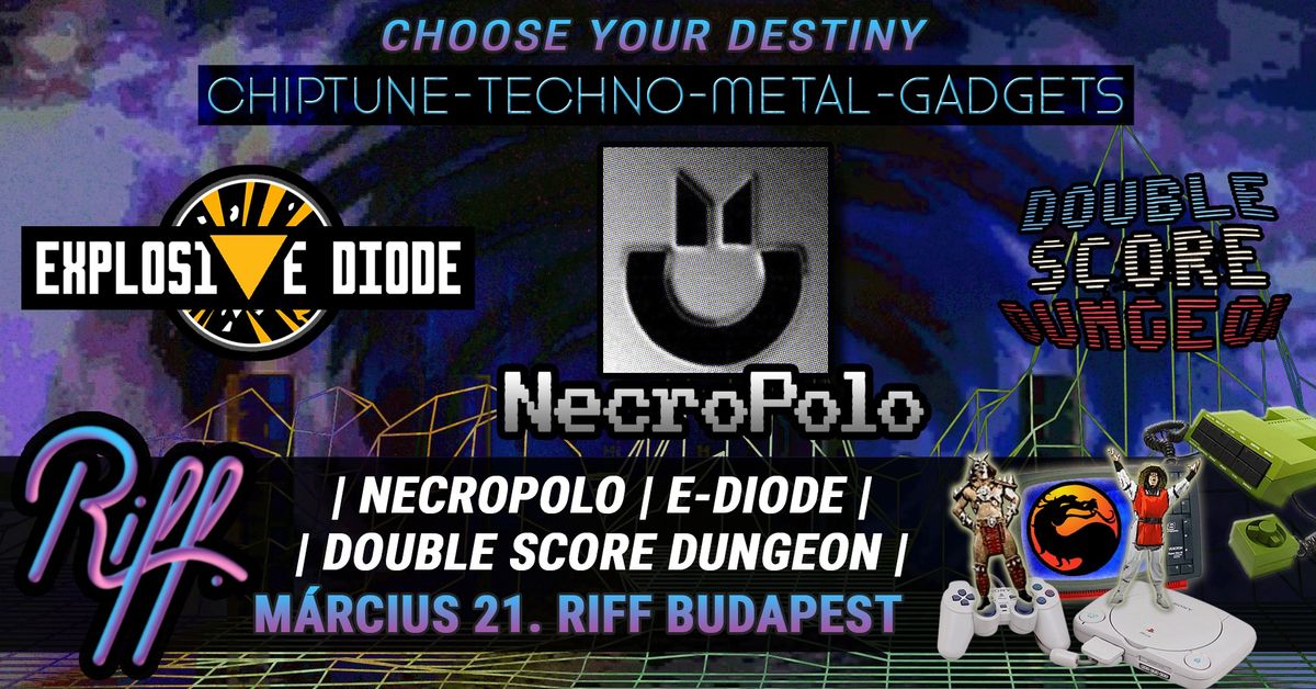 NecroPolo \/ Explosive Diode \/ Double Score Dungeon \/\/ RIFF