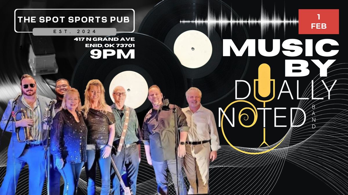 Dually Noted LIVE at the Spot Sports Pub! 