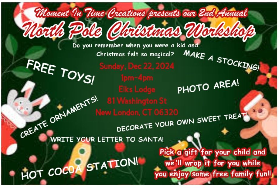 2nd Annual North Pole Christmas Workshop