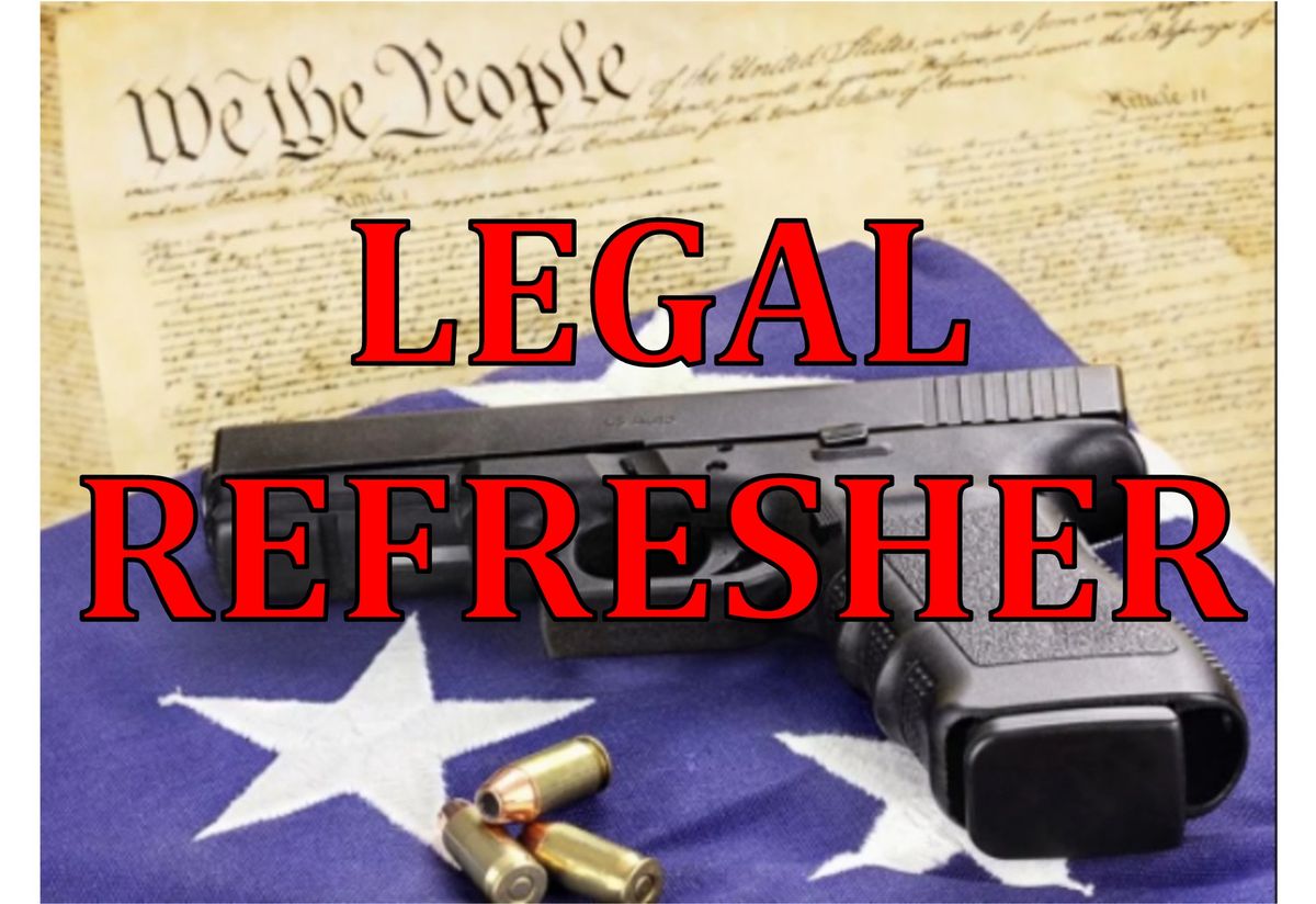 Concealed Handgun - Legal Refresher