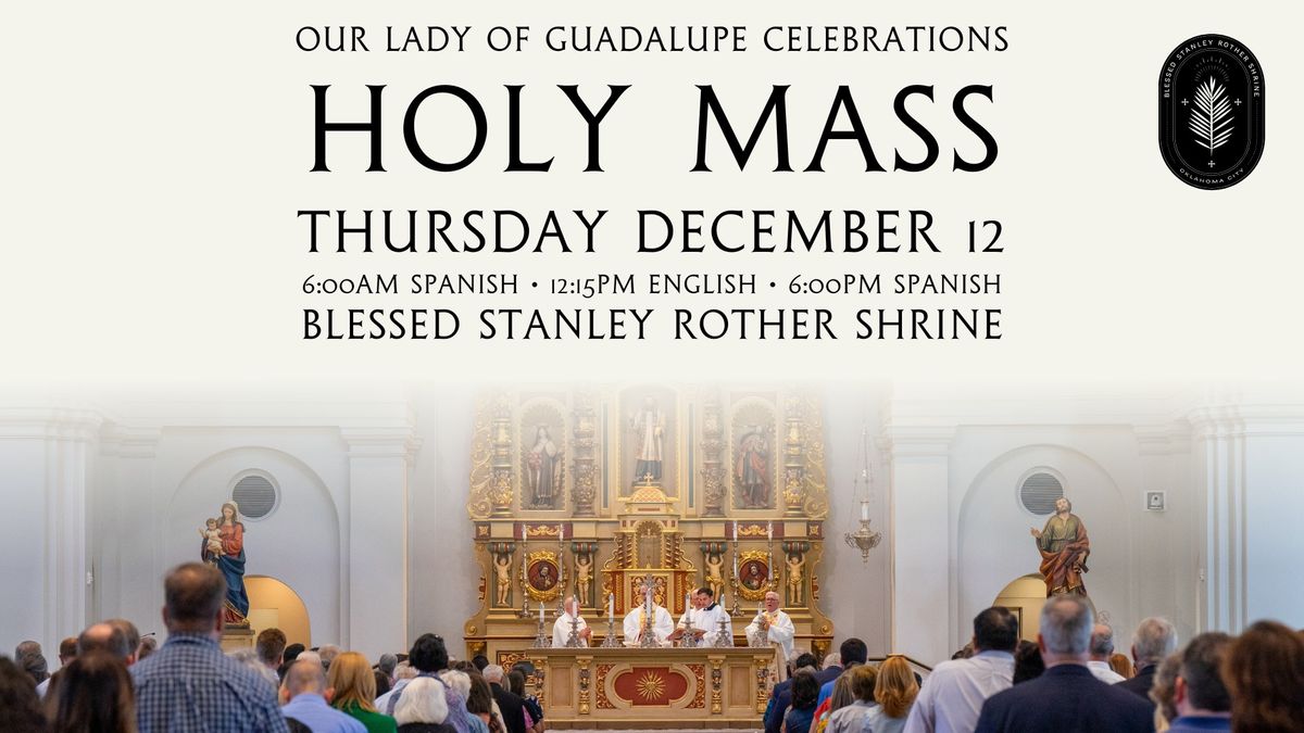 Midday Mass: Our Lady of Guadalupe