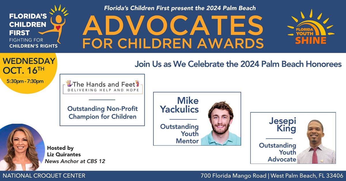 Florida's Children First's 2024 Palm Beach Advocates for Children Awards