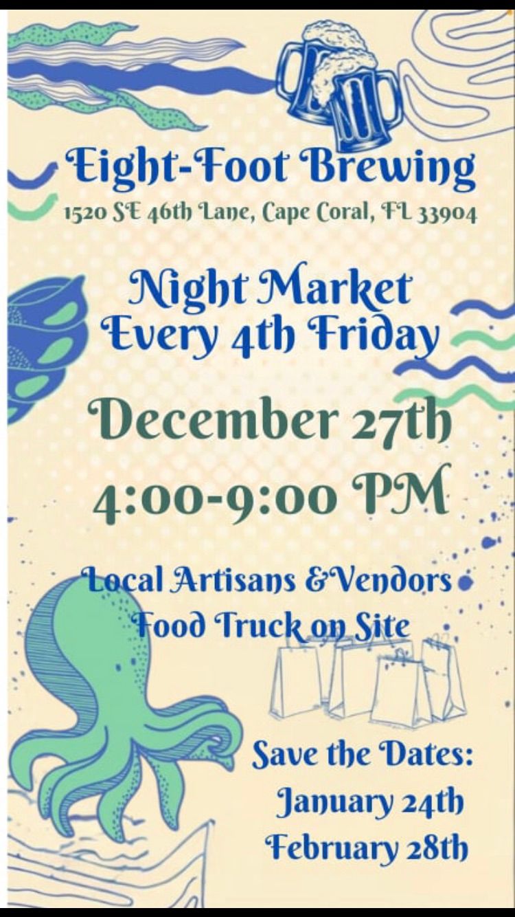 \ud83d\udc19 Eight Foot Brewing \ud83c\udf7b Night Market \ud83d\udecd\ufe0f December 27th 4pm-9pm