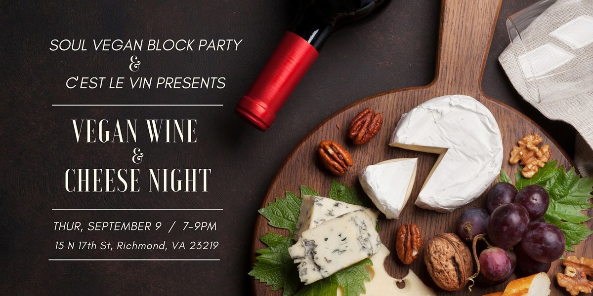 Vegan Wine and Cheese Night with Cest Le Vin, C'est Le Vin, Richmond, 9