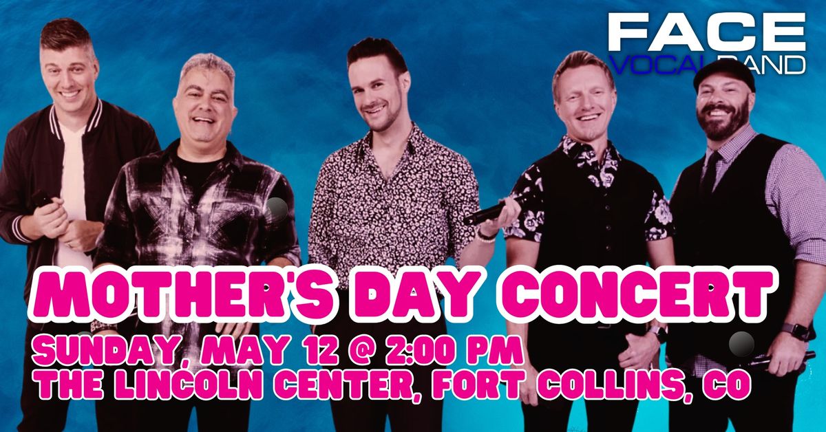 Face Vocal Band: Mother's Day Extravaganza Show!