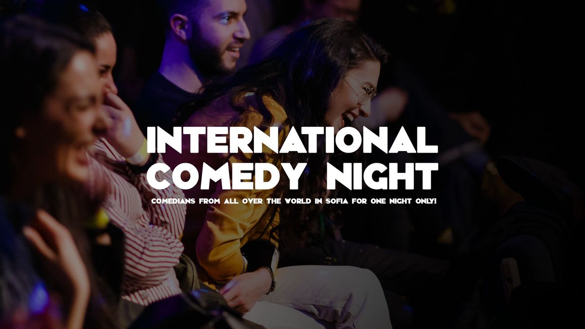 International Comedy Night Sofia \u2022 Stand-up Comedy in English