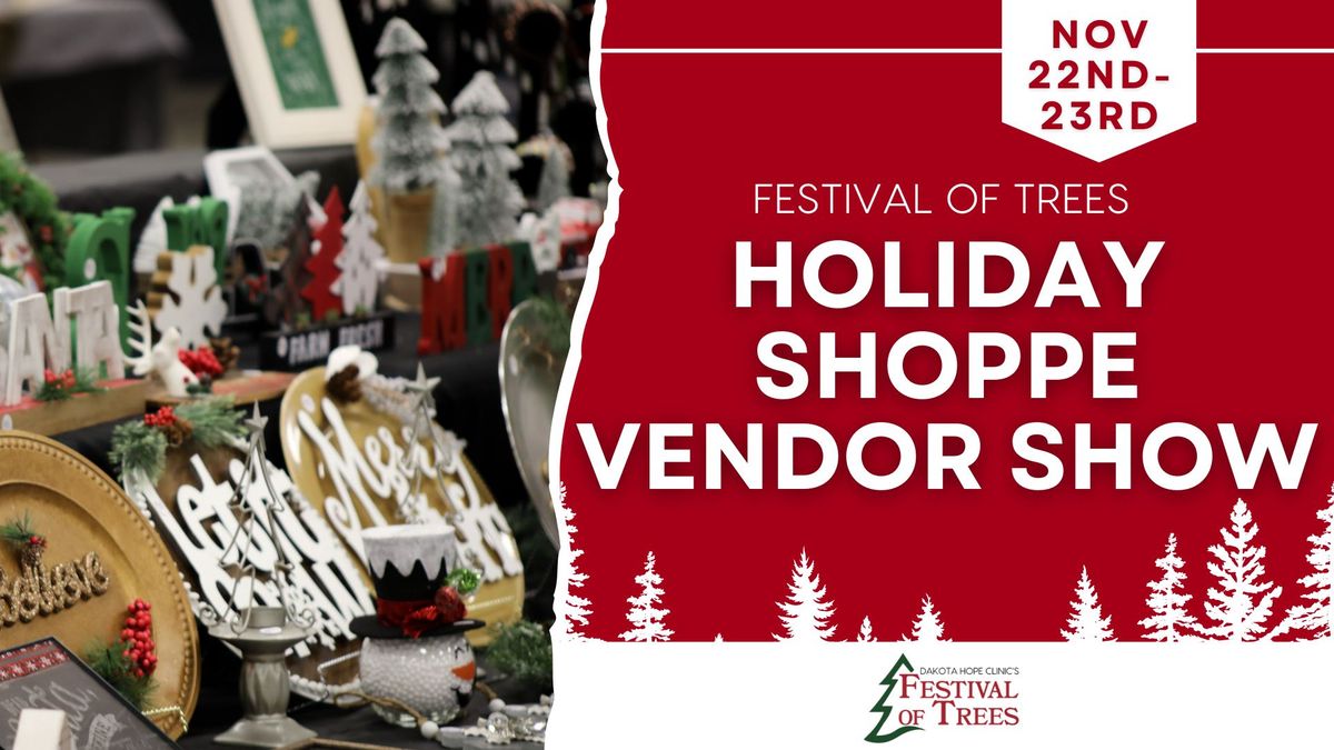 Holiday Shoppe Vendor Show-Festival of Trees