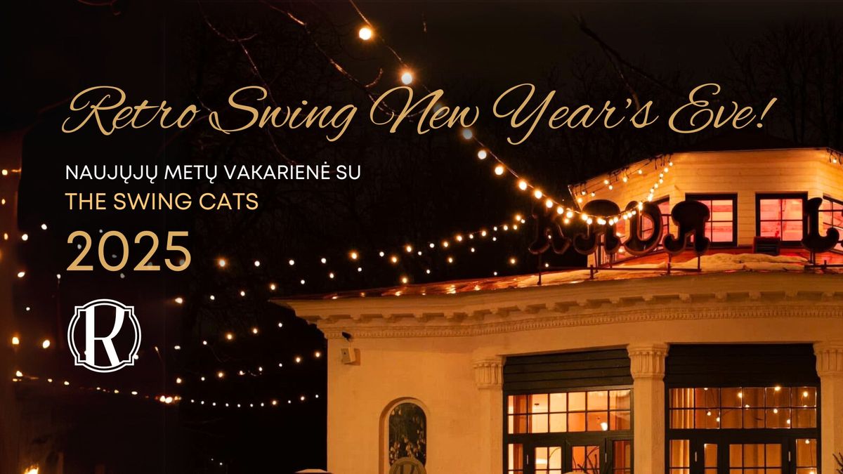 ROTONDA. Retro Swing New Year\u2019s Eve