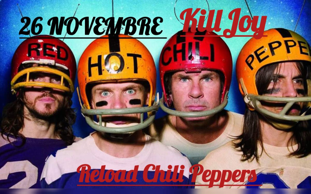 Reload Chili Peppers live@Killjoy 