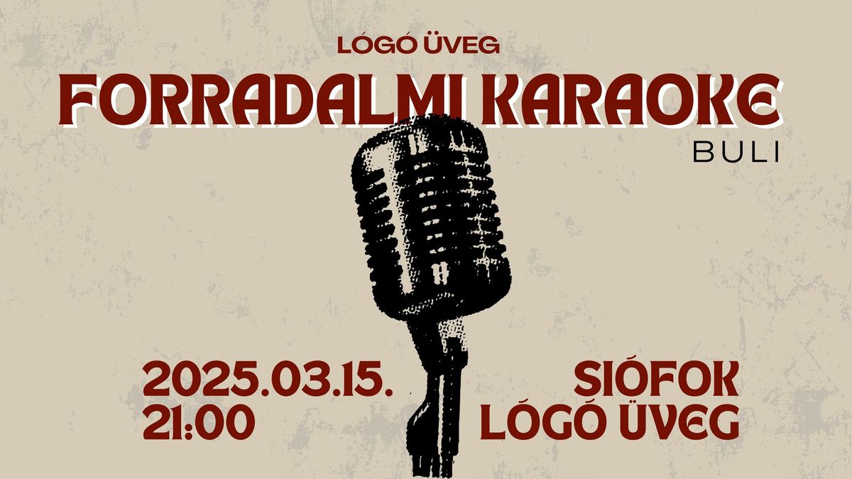 Forradalmi Karaoke a L\u00f3g\u00f3ban