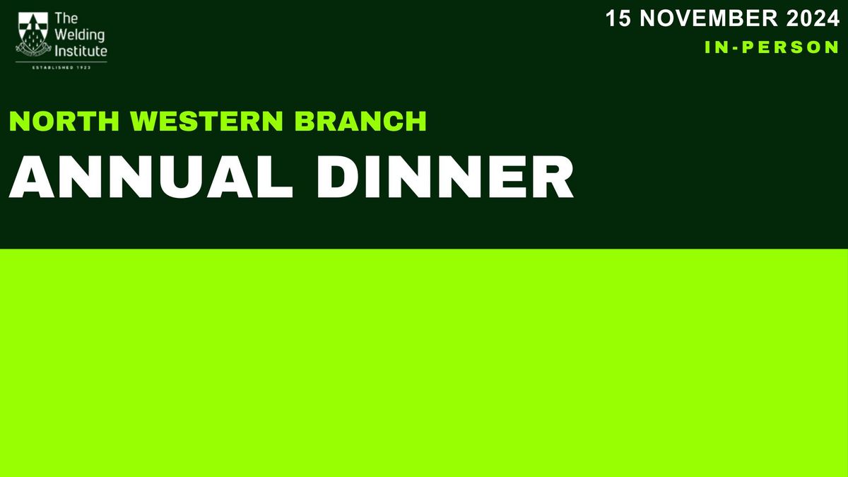 North Western Branch Annual Dinner  