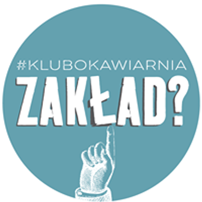 Zak\u0142ad? klubokawiarnia