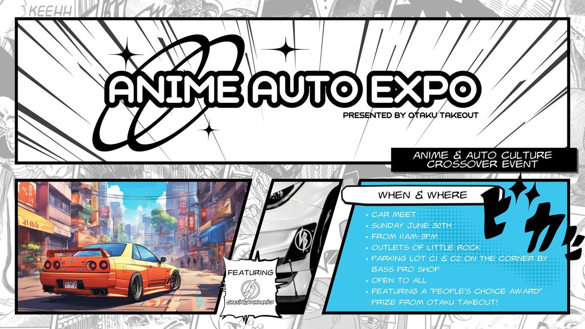 Anime Auto Expo Presented By Otaku Takeout