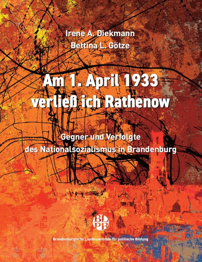 Am 1. April 1933 verlie\u00df ich Rathenow