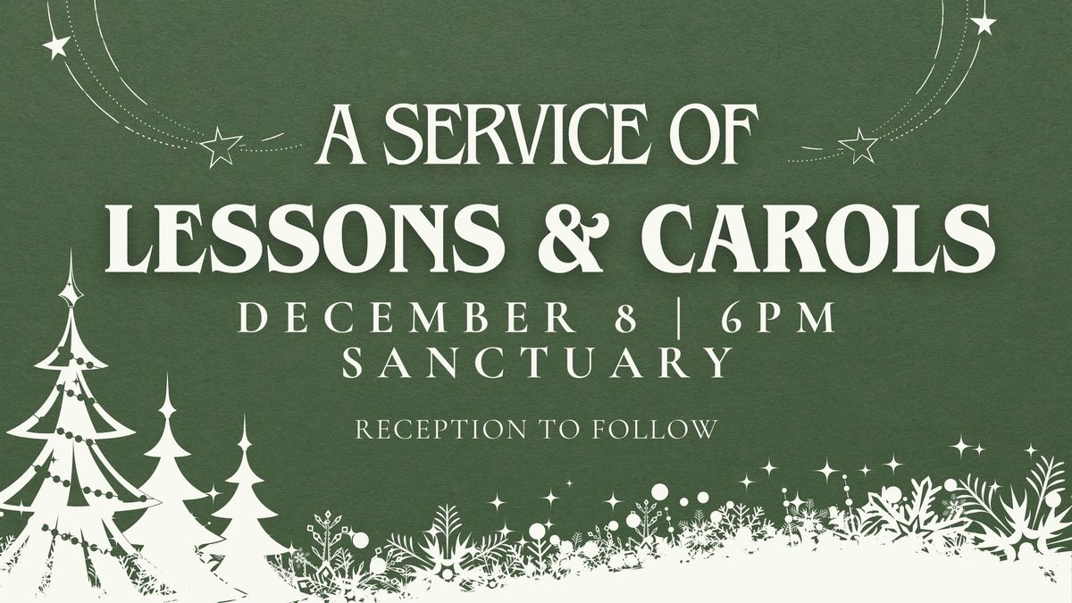 A Service of Lessons & Carols 