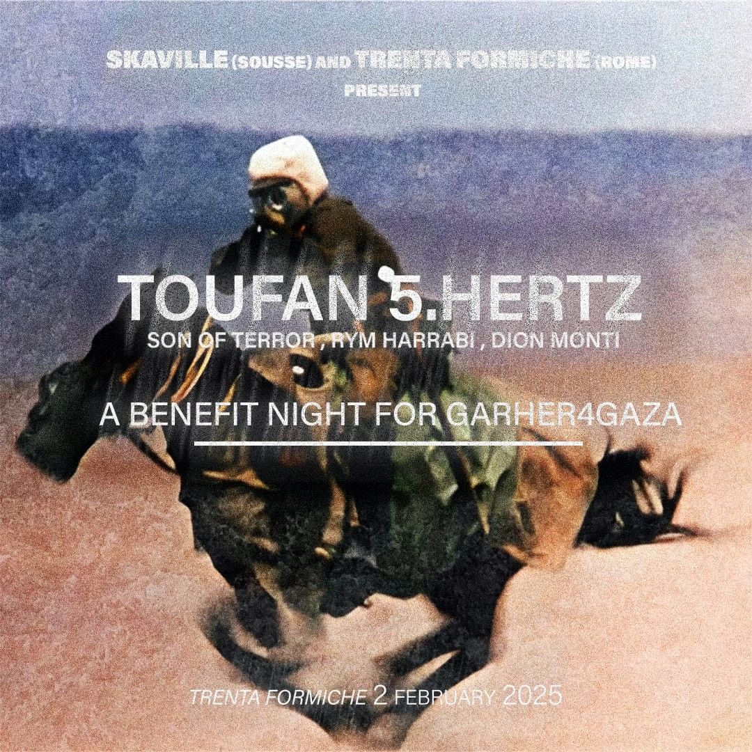 TOUFAN 5.HERTZ for Palestine \u2022\u2022 A benefit night \u2022\u2022 Trenta Formiche