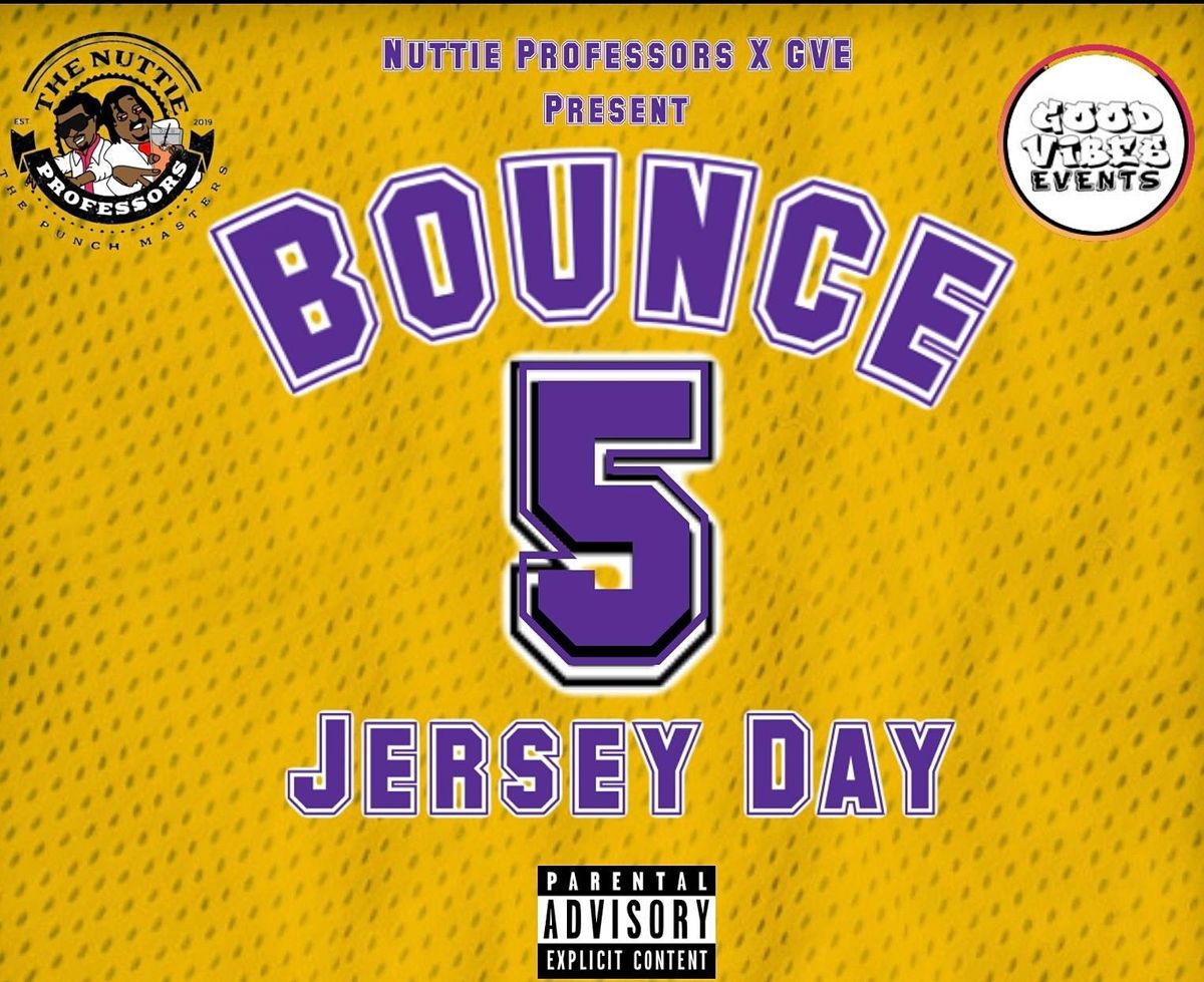 Bounce 5 - Jersey Dayyyy