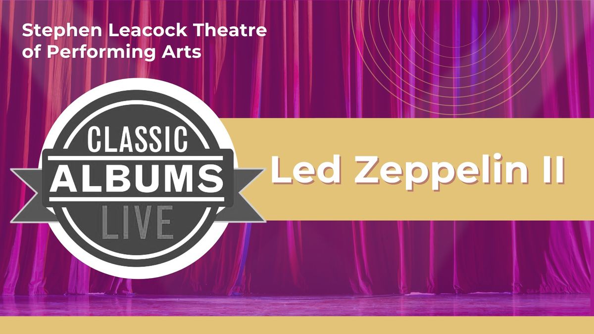 Classic Albums Live - Led Zeppelin II