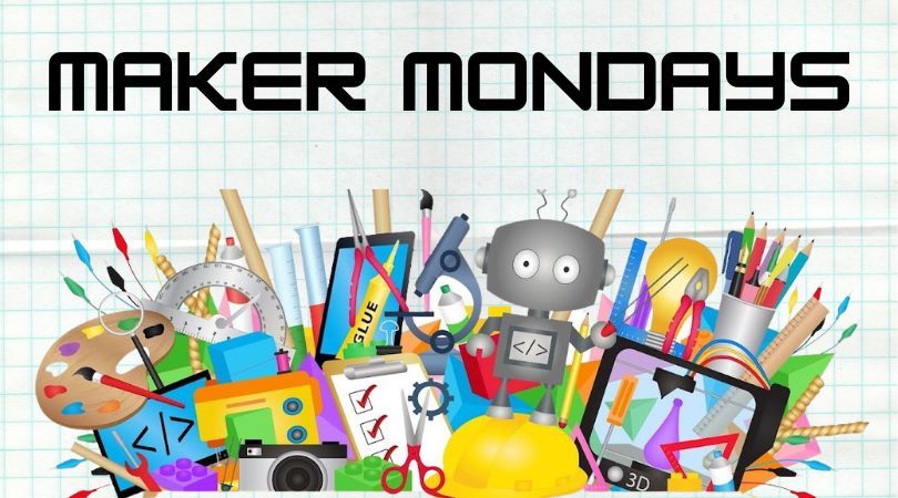 Maker Mondays 