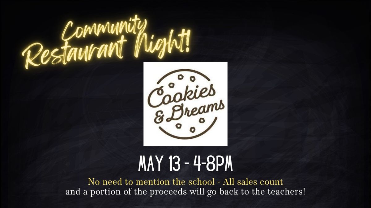 Community Restaurant Night - Cookies & Dreams